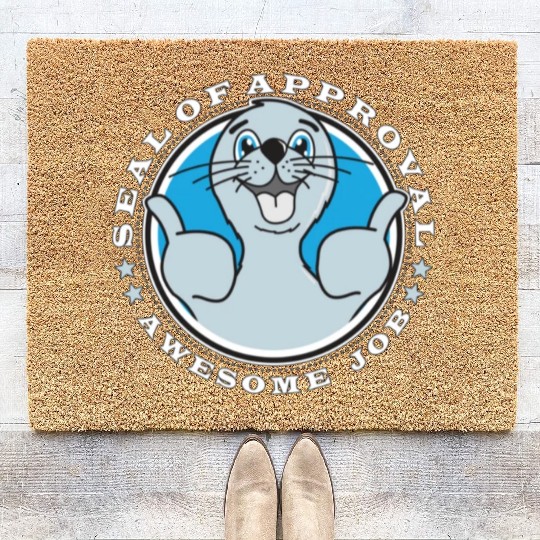 Seal of approval, awesome job Coir Doormats