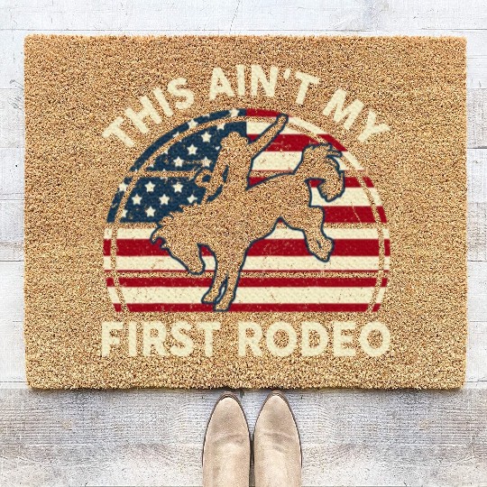 Aint My First Rodeo Funny Western Horse Riding Coir Doormats