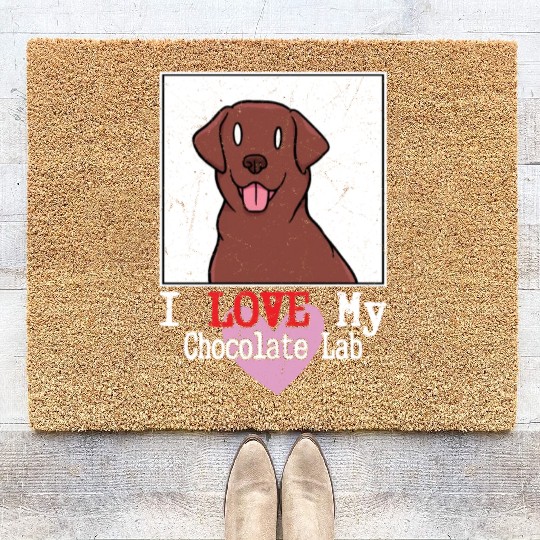 I Love My Chocolate Lab Owner Labrador Retriever Coir Doormats