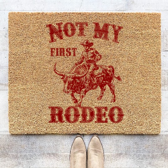 Not My First Rodeo Coir Doormats