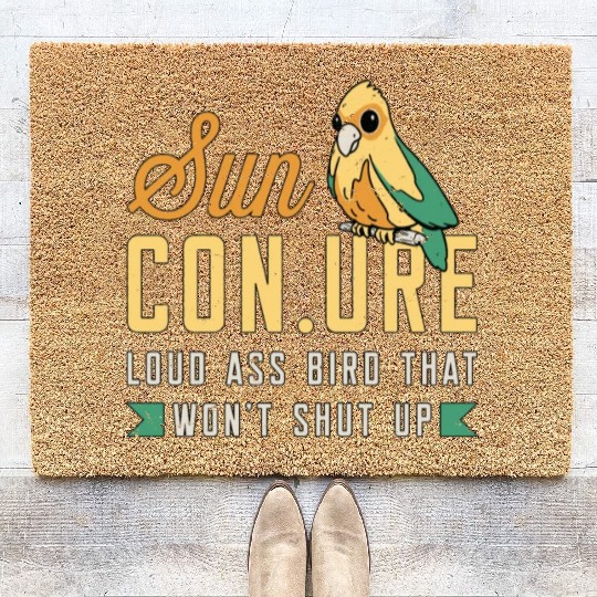 Sun Conure Noun Loud Pet Bird Animal Lover Conure Coir Doormats