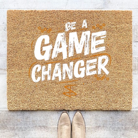 Be a game changer Coir Doormats