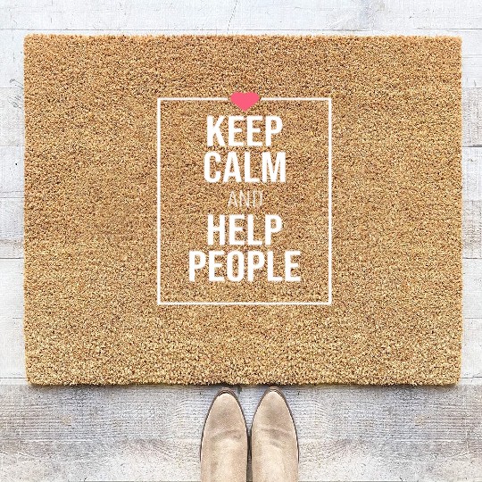 keep calm and help people 1 Coir Doormats