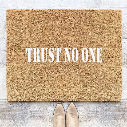 Trust No One Trust No One No One Keine Sau Solo Coir Doormats