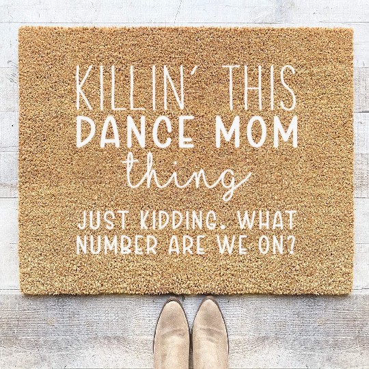 What Number Are We On Funny Dance Mom Coir Doormats
