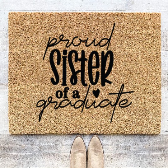 Praud Sister of a Graduate - Happy big sisters Coir Doormats