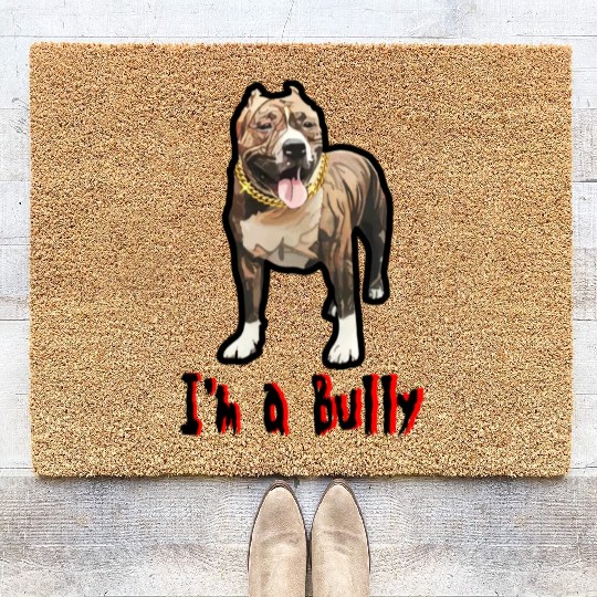 I'm a Bully Coir Doormats