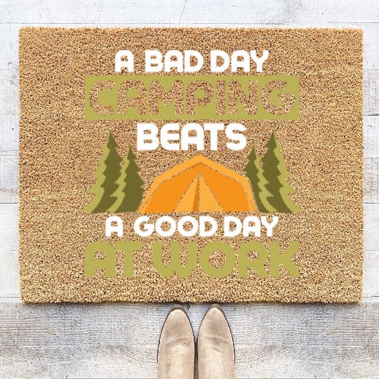 A Bad Day Camping Beats A Good Day At Work Camper Coir Doormats