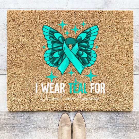 I Wear Teal For Ovarian Cancer Awareness Coir Doormats