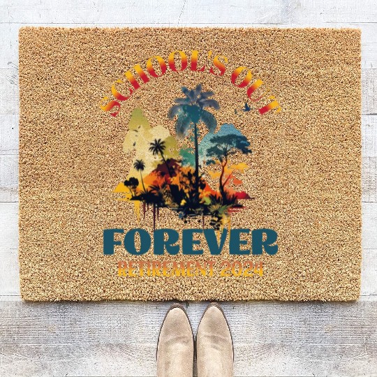 School's Out Forever Teacher Retirement 2024 Coir Doormats