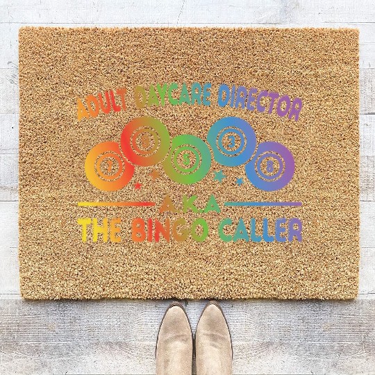 Adult Day Care Director Aka Bingo Caller Coir Doormats