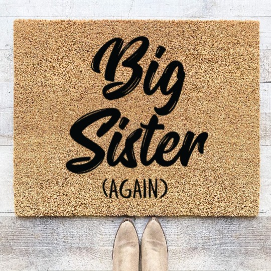 Big Sister Again For Girls Kids Toddler Big Sis Coir Doormats