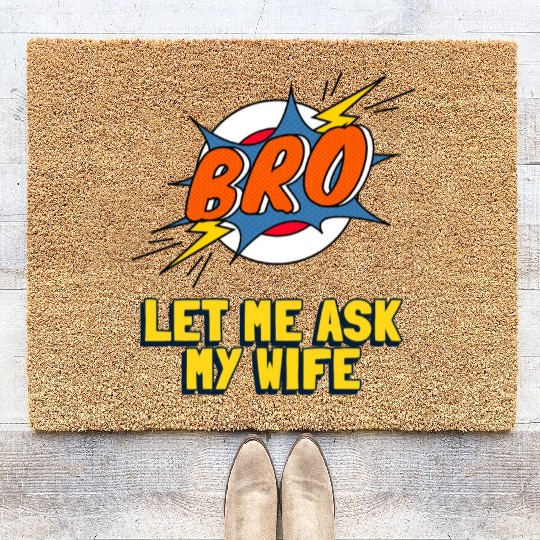 Let Me Ask My Wife Coir Doormats
