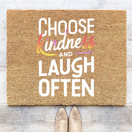 Choose Kindness And Laugh Often Motivation Coir Doormats