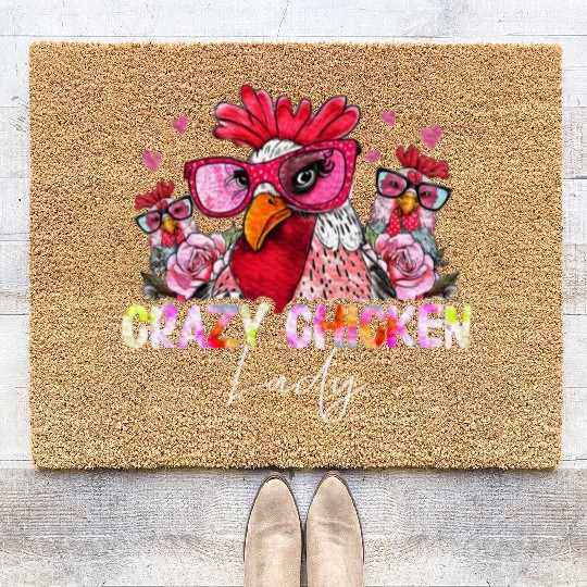 CRAZY Chicken Lady Women Girls Chickens Lover Coir Doormats