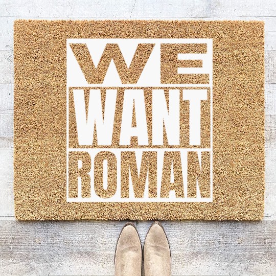 We Want Roman Vintage Wrestling Entertainment Wrestling Merch Coir Doormats