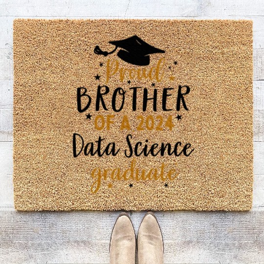 Brother of a 2024 Data Science Graduate Coir Doormats