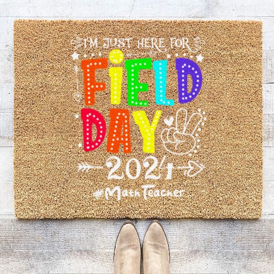 I'm Just Here For Field Day 2024 Math Teacher Coir Doormats