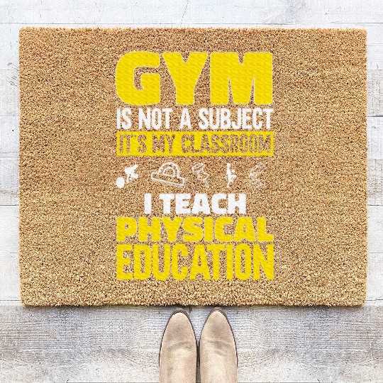 PE Teacher I Teach Physical Education Teacher Coir Doormats