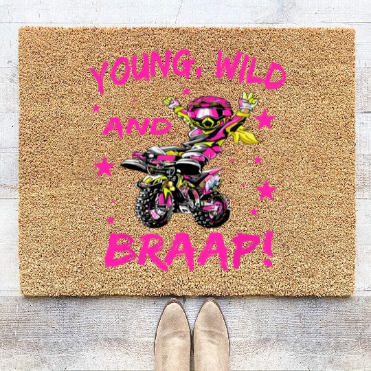 Young Wild and Braap for Dirt Bike Girls Coir Doormats
