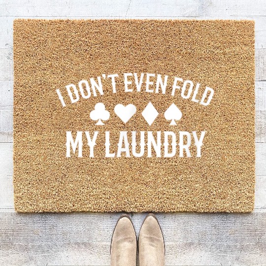 Dont Even Laundry Poker Clothes Coir Doormats