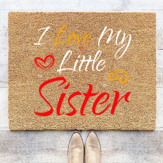I Love My Little Sister Coir Doormats