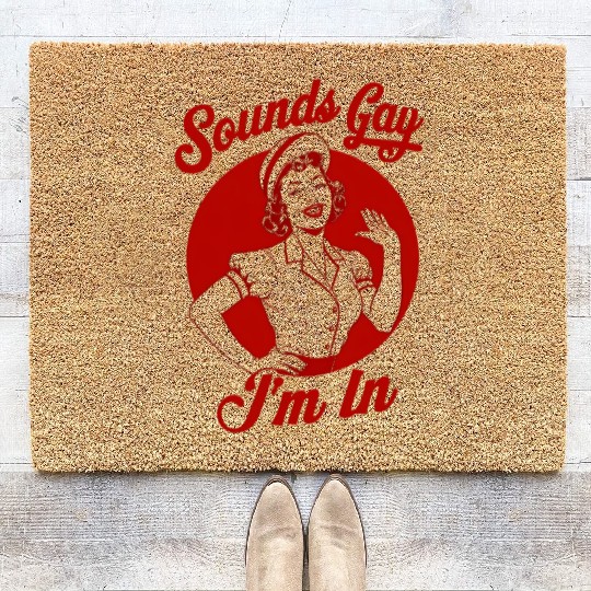 Sounds Gay I'm In Vintage Lesbian Cowgirl Howdy Coir Doormats
