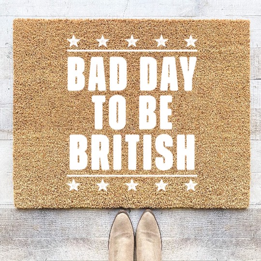 Funny 4th Of July Coir Doormats Bad Day To Be British