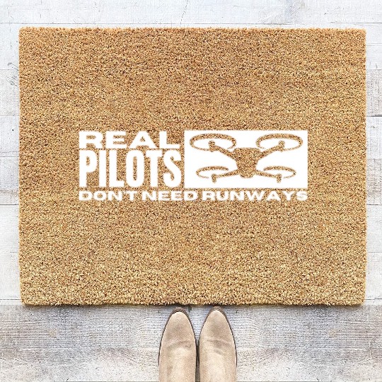 Quadcopter Real Pilots Don't Need Runways Funny Coir Doormats