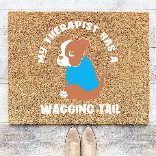 My Therapist Has A Wagging Tail Cute Therapy Dog Coir Doormats