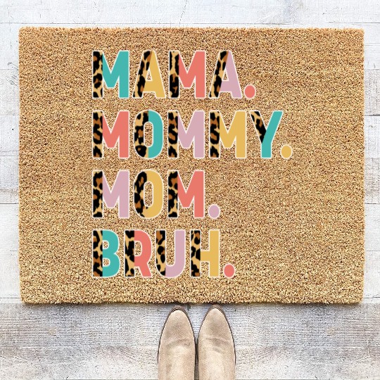 Mama Mommy Mom Bruh Mothers Day Coir Doormats