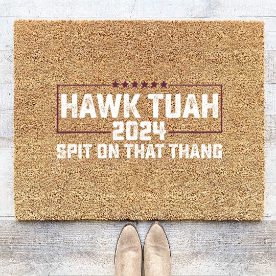 Hawk Tuah 2024 Spit On That Thing Presidential Can Coir Doormats