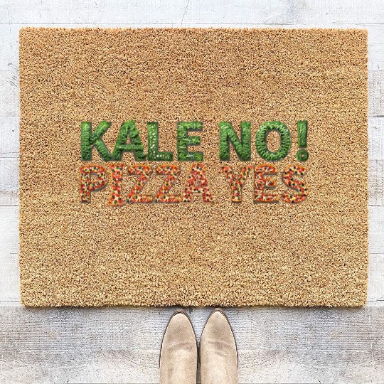 KALE NO! PIZZA YES Coir Doormats