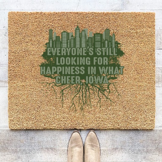 Look for Happiness in What Cheer Iowa Pun IA Joke Coir Doormats