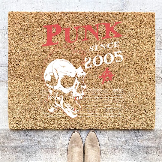 Punks Not Dead, Punk Since 2005, 19 Years Old and Coir Doormats