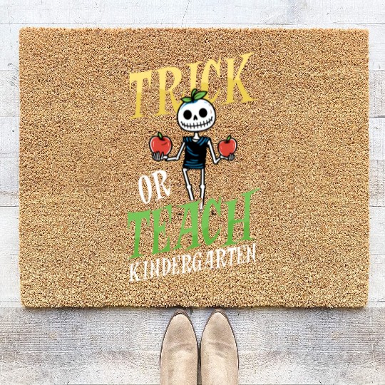 Kindergarten Teacher Trick Or Teach Skeleton Coir Doormats