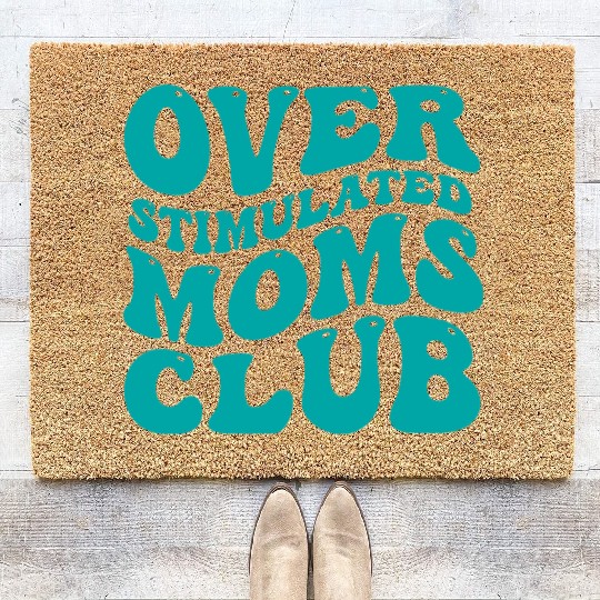 over stimulated moms club Coir Doormats