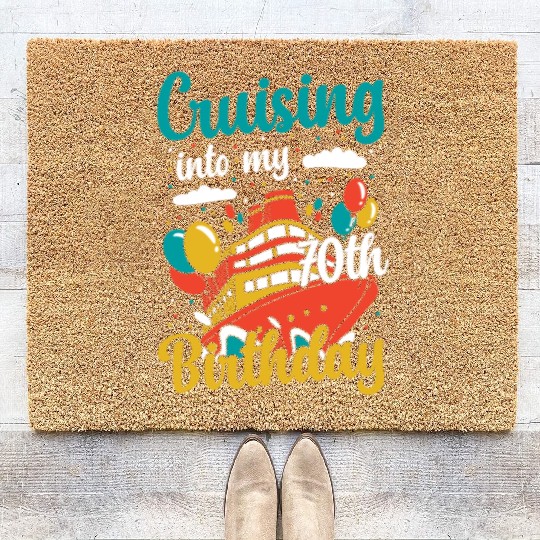Cruising Into My 70th Birthday Cruise Vacation Coir Doormats