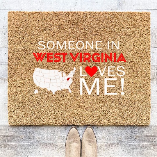 Someone In West Virginia Loves Me Coir Doormats