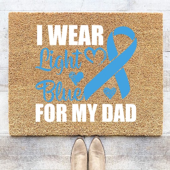 I wear Light Blue for my dad Prostate cancer Coir Doormats