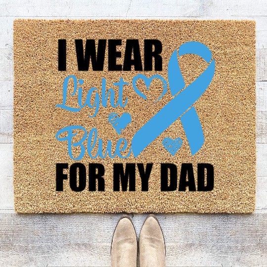 I wear Light Blue for my dad Prostate cancer Coir Doormats