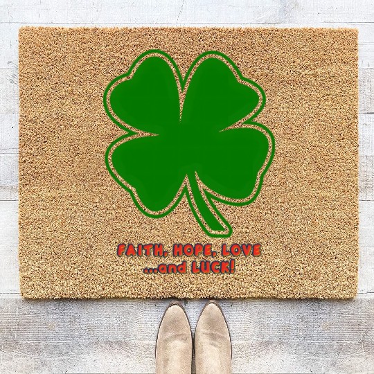 Faith, Hope, Love ... and Luck Coir Doormats