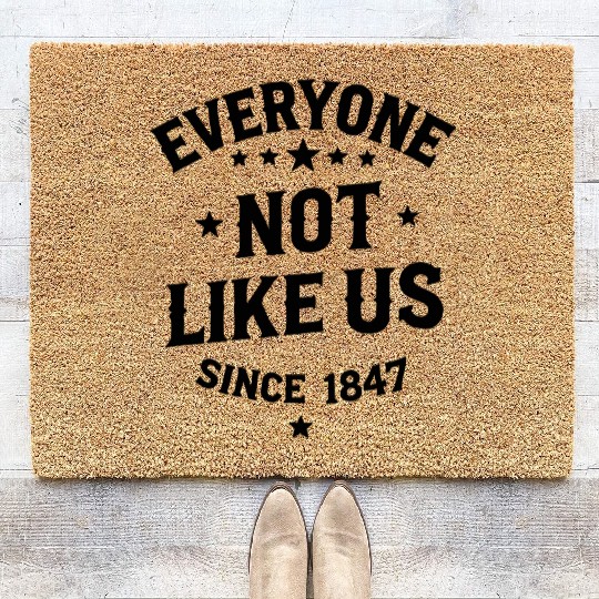 Everyone Not Like Us Coir Doormats