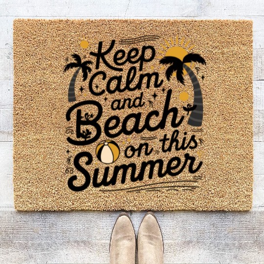 Keep Calm and Beach On This Summer Coir Doormats