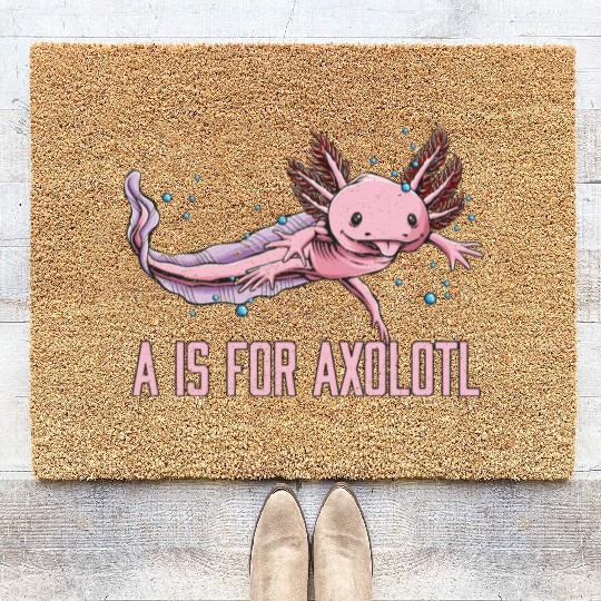 A Is for Axolotl Animal Meme Funny Animal Pun Humo Coir Doormats