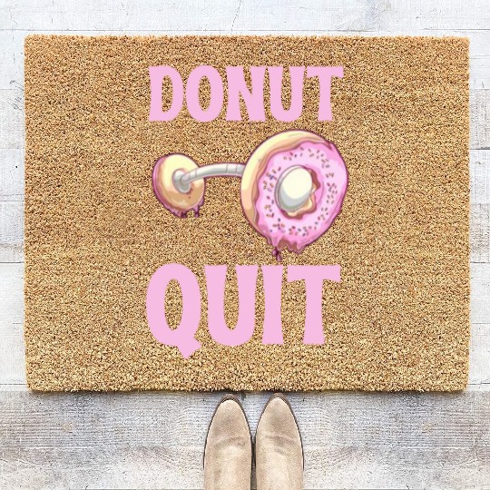 Donut Quit Delicious Motivation Cool Coir Doormats