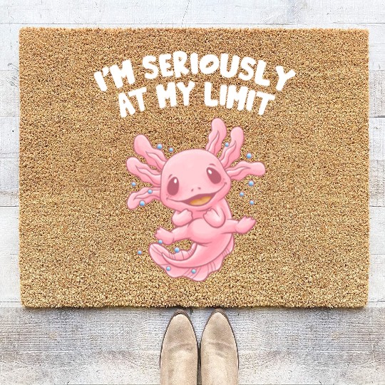 Im Seriously at My Limit Axolotl Memes Salamander Coir Doormats