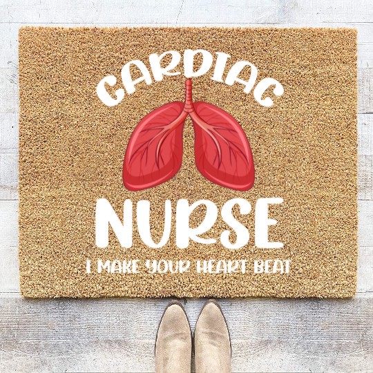 Cardiac Nurse I Make Your Heart Beat Funny Coir Doormats