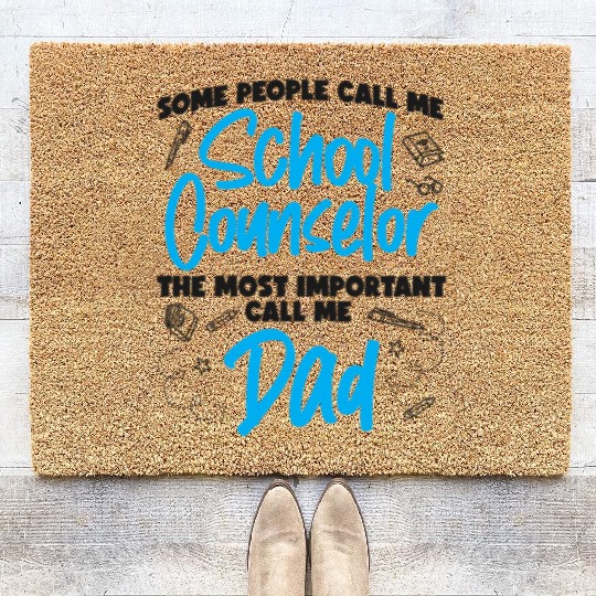 School Counselor Dad Some People Coir Doormats