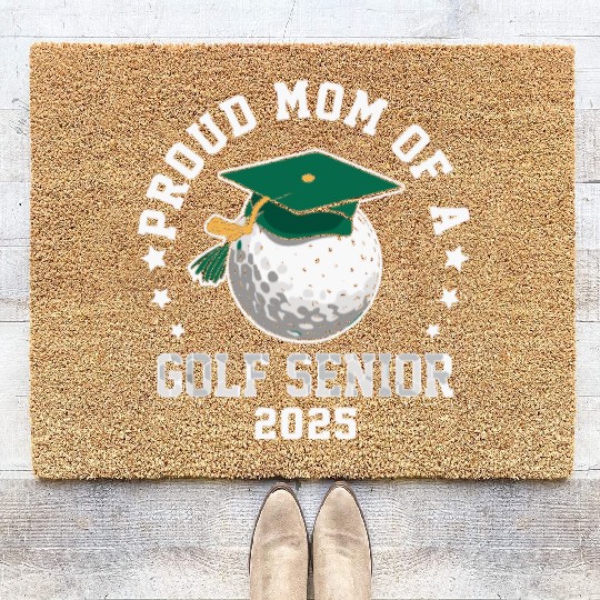 Proud mom of a golf senior class of 2025 matching Coir Doormats